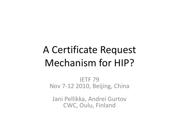 a certificate request mechanism for hip