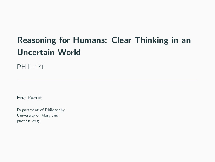 reasoning for humans clear thinking in an uncertain world