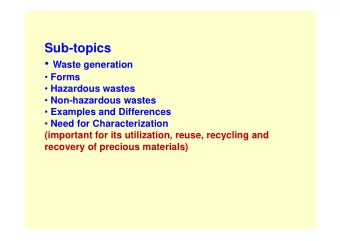 Sub-topics  Waste generation  Forms  Hazardous wastes  Non-hazardous wastes