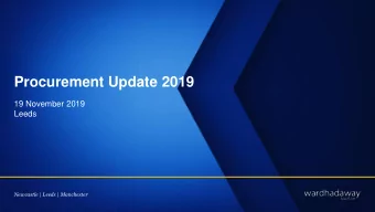 Procurement Update 2019  19 November 2019  Leeds Newcastle | Leeds | Manchester  2  Housekeeping