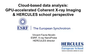 HERCULES  European School  Neutron &amp; Synchrotron radiation for science  COHERENT IMAGING