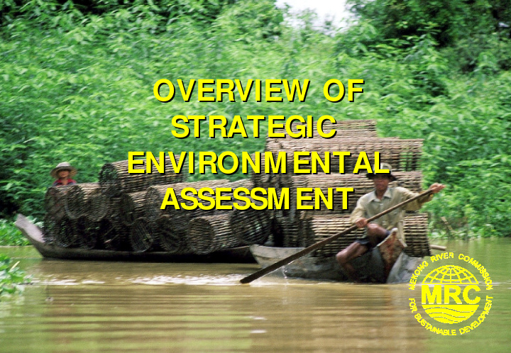 overview of overview of strategic strategic environmental