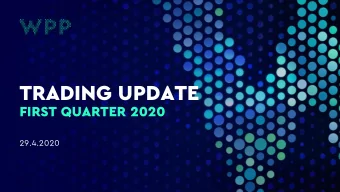 TRADING UPDATE  FIRST QUARTER 2020  29.4.2020  SAFE HARBOUR STATEMENT  In order to utilise the
