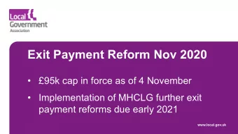 Exit Payment Reform Nov 2020    95k cap in force as of 4 November    Implementation of