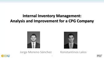 Internal Inventory Management:  Analysis and Improvement for a CPG Company  Jorge Moreno Snchez