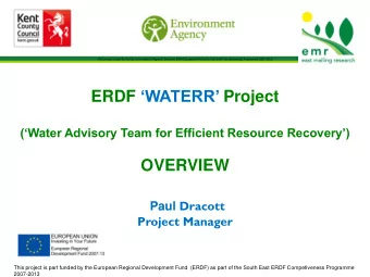 Paul Dracott  Project Manager  This project is part funded by the European Regional Development
