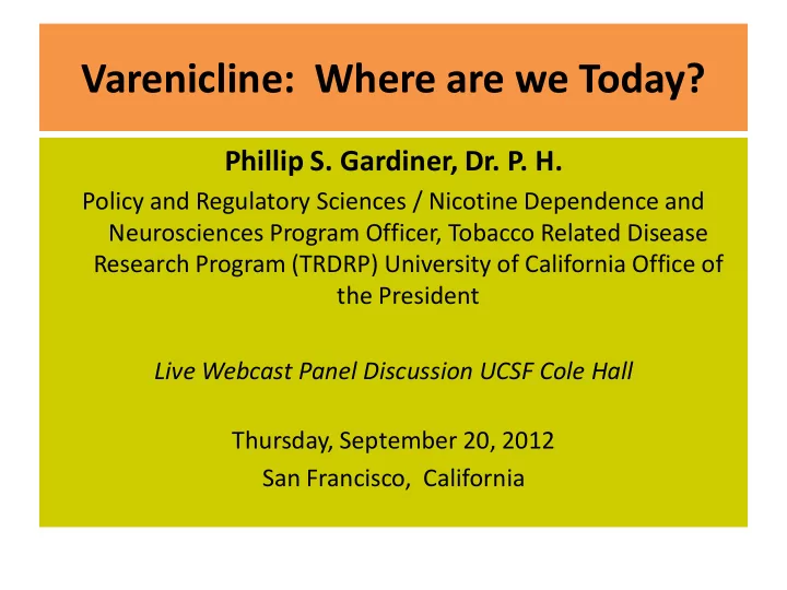 varenicline where are we today