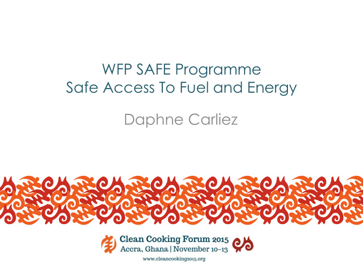 wfp safe programme safe access to fuel and energy daphne