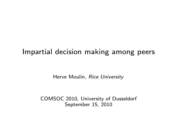 impartial decision making among peers