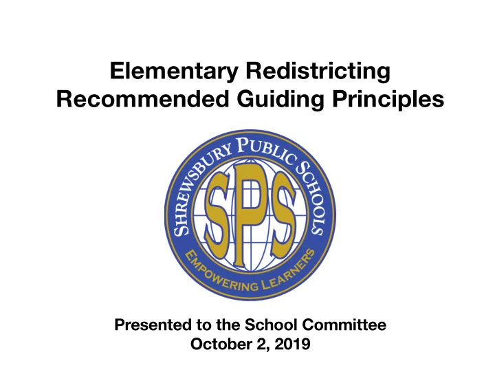 elementary redistricting recommended guiding principles