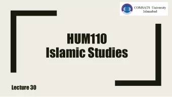 HUM110  Islamic Studies Lecture 30