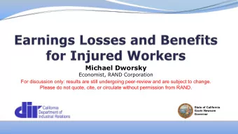Michael Dworsky  Economist, RAND Corporation  For discussion only: results are still undergoing