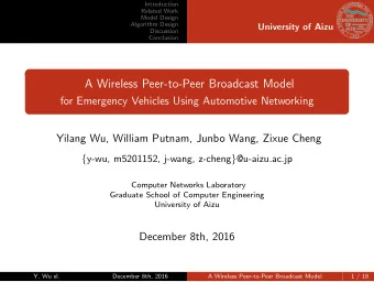 A Wireless Peer-to-Peer Broadcast Model  for Emergency Vehicles Using Automotive Networking  Yilang