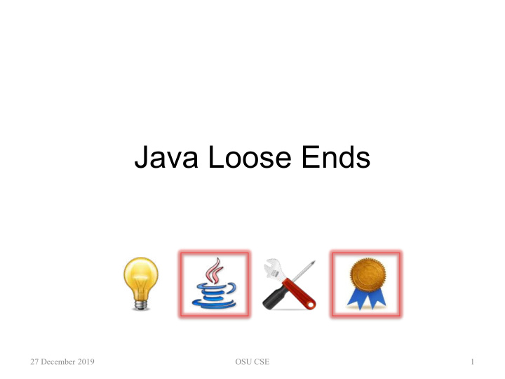 java loose ends
