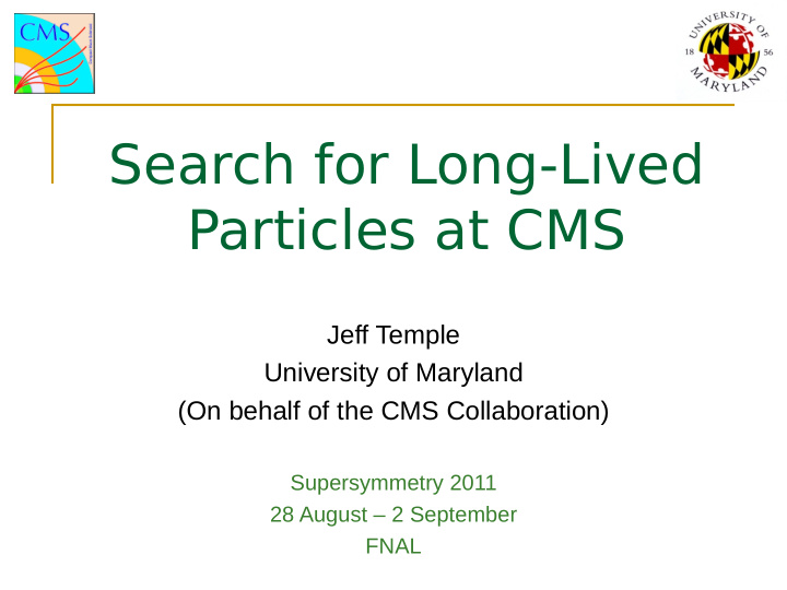 search for long lived particles at cms