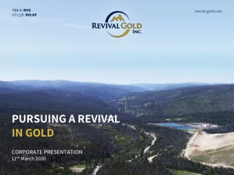 PURSUING A REVIVAL  IN GOLD  CORPORATE PRESENTATION 11 th March 2020 TSX-V: RVG | OTCQB: RVLGF  1