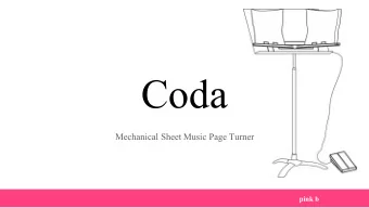 Coda  Mechanical Sheet Music Page Turner  pink b  pink b  Need: Current Workarounds