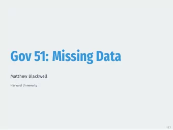 Gov 51: Missing Data  Matthew Blackwell  Harvard University  1 / 7  Civilian attitudes and war
