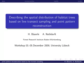Describing the spatial distribution of habitat trees  based on line transect sampling and point