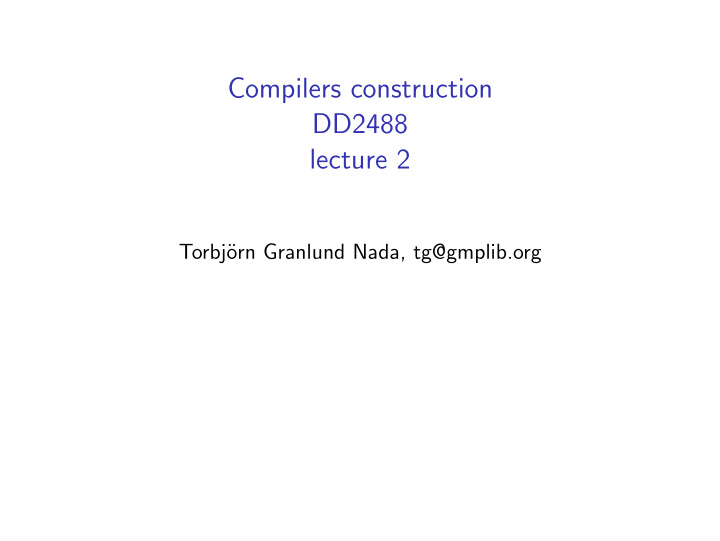 compilers construction dd2488 lecture 2