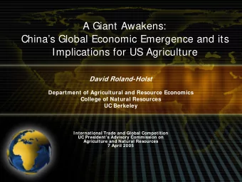 A Giant Awakens:  Chinas Global Economic Emergence and its  Implications for US Agriculture