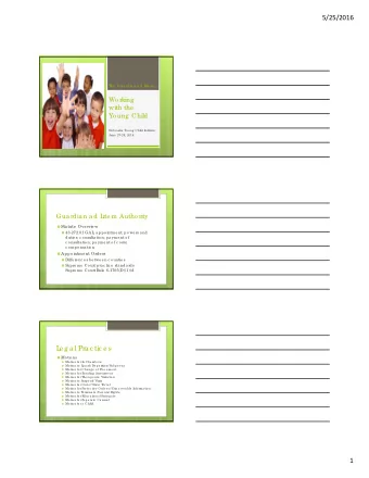 5/25/2016  T  he  Gua rdia n a d L  ite m  Wo rking  with the  Yo ung  Child  Ne b ra ska  Yo ung
