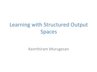 Learning with Structured Output  Spaces  Keerthiram Murugesan  Standard Predic,on  Find func8on