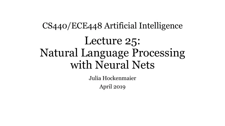 lecture 25 natural language processing with neural nets