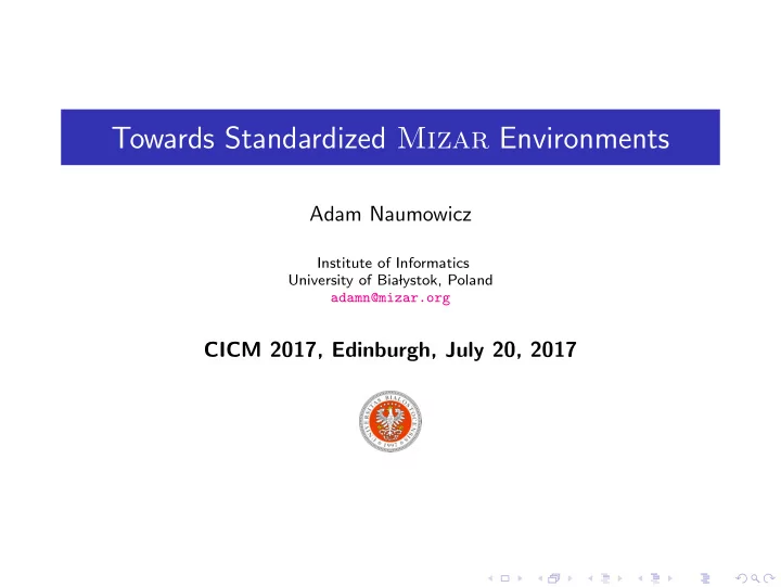 towards standardized mizar environments