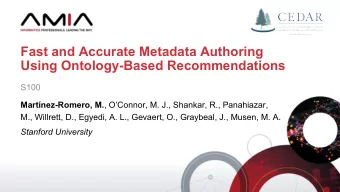 Fast and Accurate Metadata Authoring  Using Ontology-Based Recommendations  S100 Martnez-Romero,