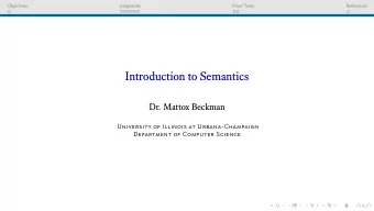 Introduction to Semantics  Dr. Mattox Beckman  University of Illinois at Urbana-Champaign