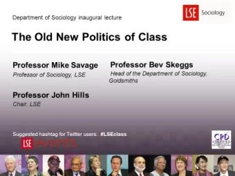 The old new politics of class  Mike Savage Reflections on  With Jane Elliott,  Andrew Miles and