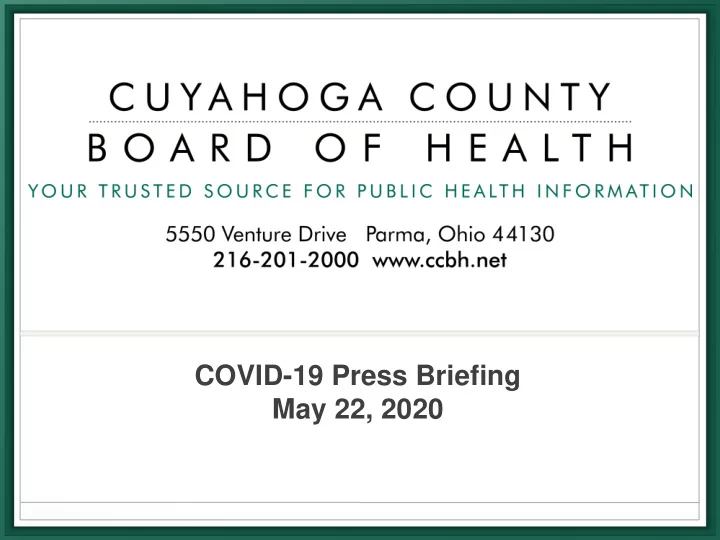 covid 19 press briefing may 22 2020