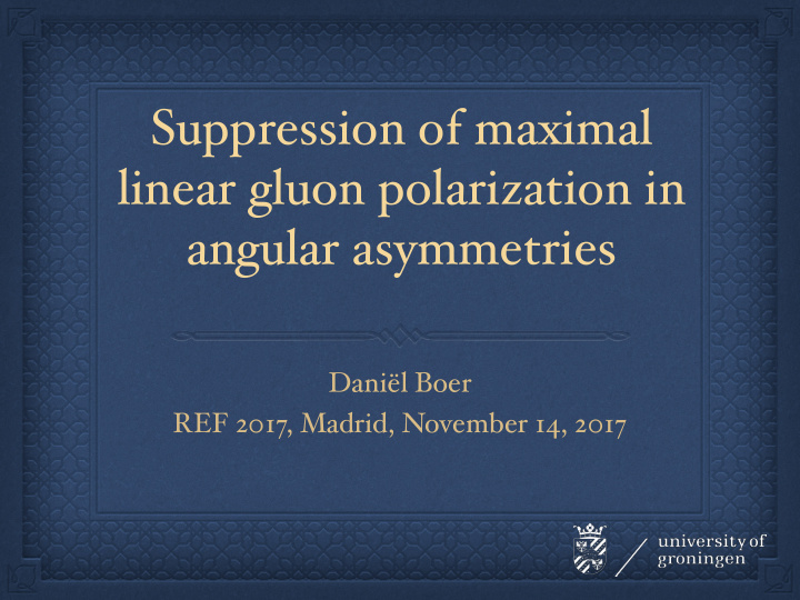 suppression of maximal linear gluon polarization in
