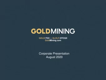 Corporate Presentation  August 2020  Forward Looking Statements  This presentation contains certain