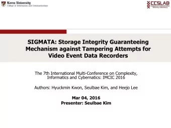 Mechanism against Tampering Attempts for  Video Event Data Recorders  The 7th International