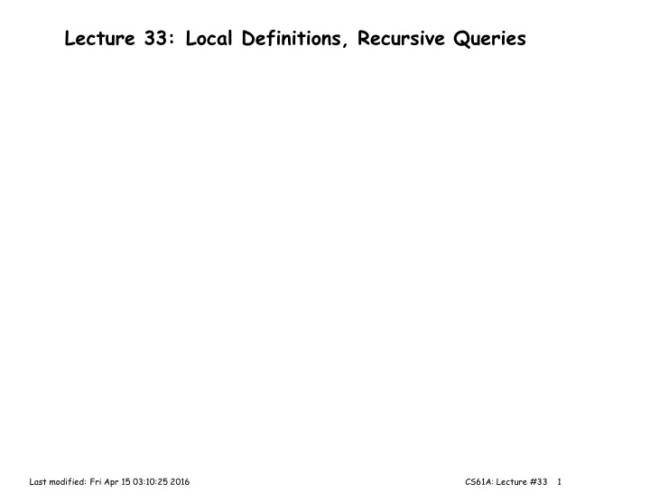 lecture 33 local definitions recursive queries