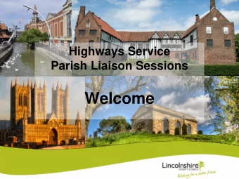 Welcome  Georgina Statham  Highways Liaison Manager  Agenda  1. Introduction  2. Asset Management