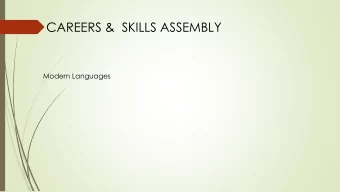 CAREERS &amp;  SKILLS ASSEMBLY  Modern Languages  Modern Languages at Boroughmuir and beyond