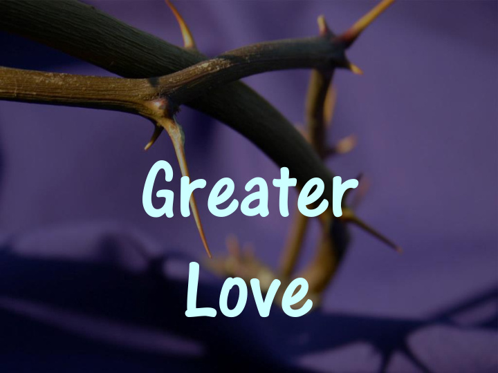greater love jeremiah 31 31 34