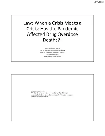 Law: When a Crisis Meets a Crisis: Has the Pandemic Affected Drug Overdose Deaths? Gerald
