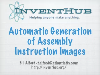Automatic Generation  of Assembly  Instruction Images  Bill Alford &lt;balford@atlantisdiy.com&gt;