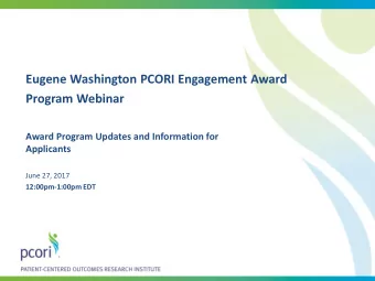 Program Webinar  Award Program Updates and Information for  Applicants  June 27, 2017