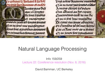 Natural Language Processing Info 159/259   Lecture 22: Coreference resolution (Nov. 8, 2018)