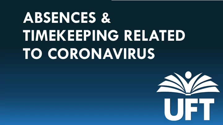 absences amp timekeeping related to coronavirus what if i