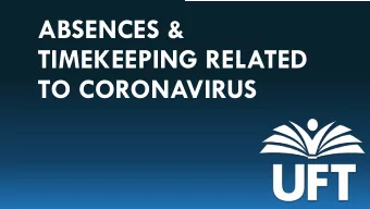 ABSENCES &amp;  TIMEKEEPING RELATED  TO CORONAVIRUS  WHAT IF I START FEELING SICK AT  HOME?