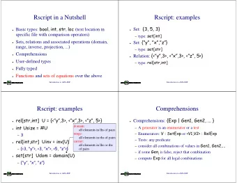 Rscript in a Nutshell  Rscript: examples  Set:   Basic types: