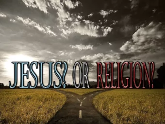Defining of Terms  JESUS  RELIGION  Relationship  Legalism and  with Jesus  Hypocrisy