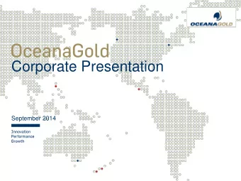 Corporate Presentation  September 2014  Cautionary Notes Cautionary Notes - Information Purposes