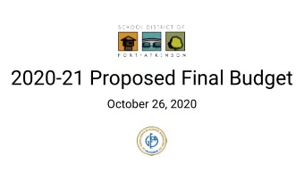 2020-21 Proposed Final Budget  October 26, 2020  2020-21 Budget Planning (Before COVID-19)